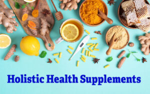 Holistic Health Supplements