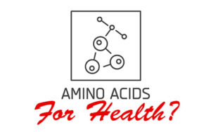 Amino Acids For Health